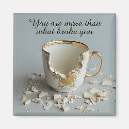 Imã cracked broken teacup inspirational Magnet