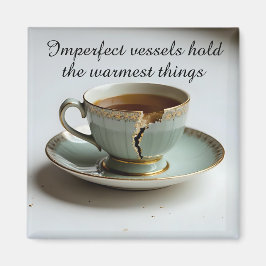 Imã cracked broken teacup inspirational Magnet