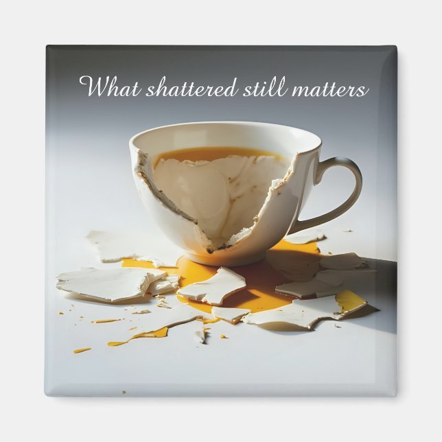 Imã cracked broken teacup inspirational  Magnet (Frente)