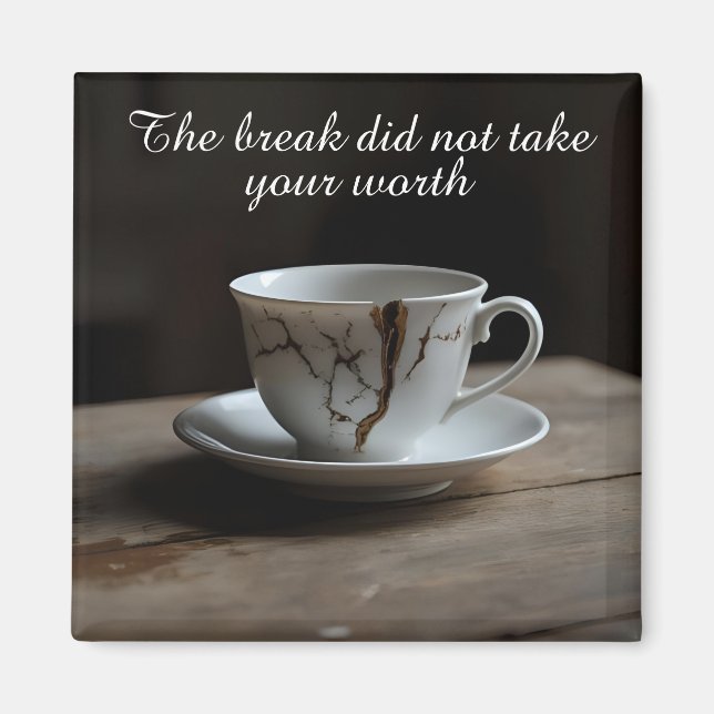 Imã cracked broken teacup inspirational Magnet (Frente)