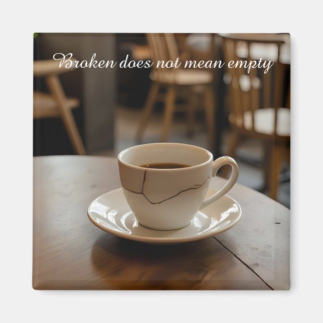 Imã cracked broken teacup inspirational Magnet (Frente)