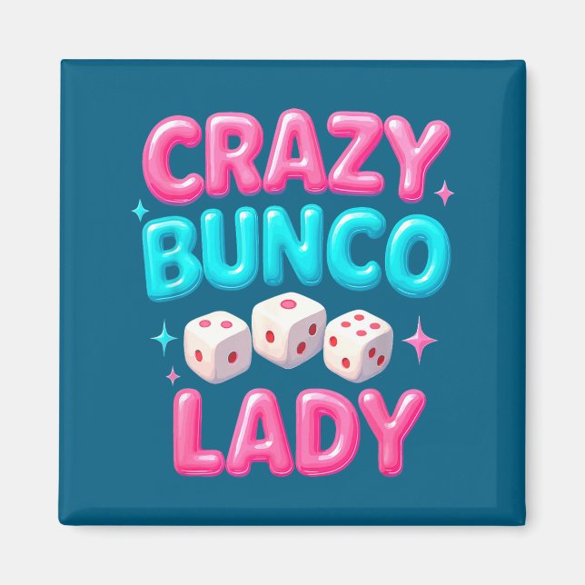 Imã Crazy Bunco Lady Funny Bunco Dice Game Night Women (Frente)