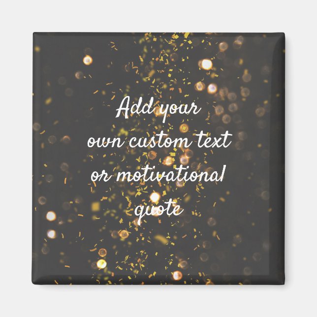 Imã Create Your Own Custom Quote - Sparkles (Frente)