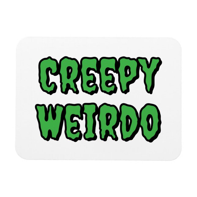 Ímã Creepy Weirdo (Horizontal)