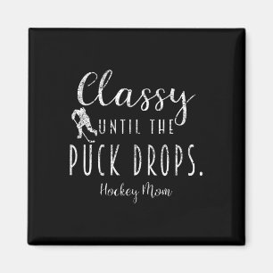 Imã Crie Até Que O Disco Caia Mãe De Hockey Mãe De Hoc