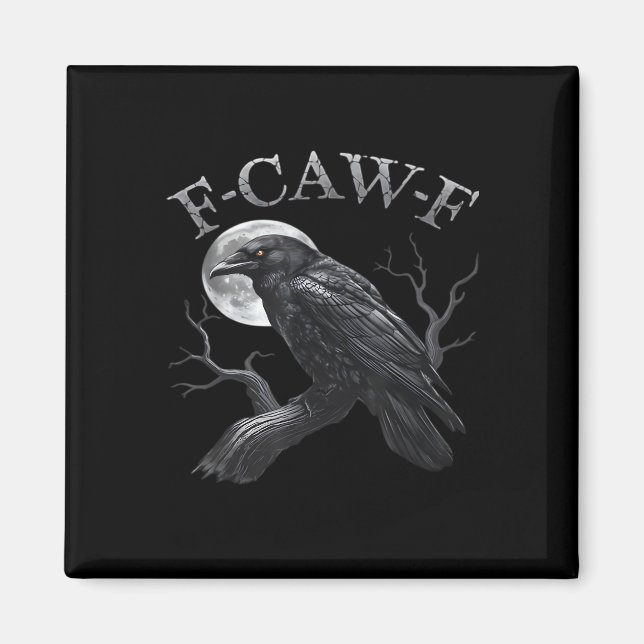 Imã Crow F-Caw-F Funny Bird Moon Gothic Adult Humor Cr (Frente)