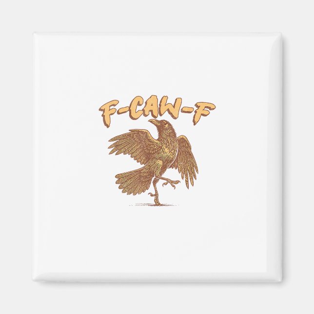 Imã Crow F-Caw-F Funny Bird Raven Meme (Frente)
