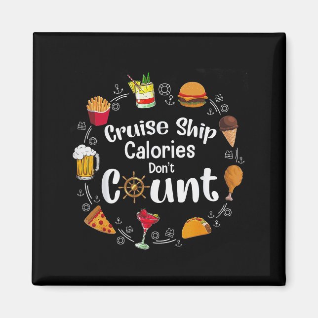 Imã Cruise Ship Calories Don't Count  (Frente)