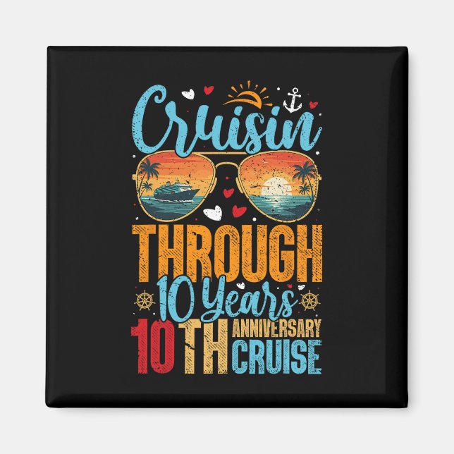 Imã Cruisin Through 10 Years 10th Wedding Anniversary  (Frente)