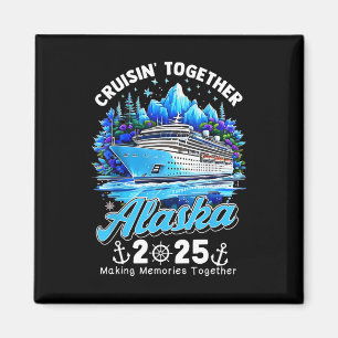 Imã Cruisin' Together Alasca 2025 Cruzeiro Alasca Famí