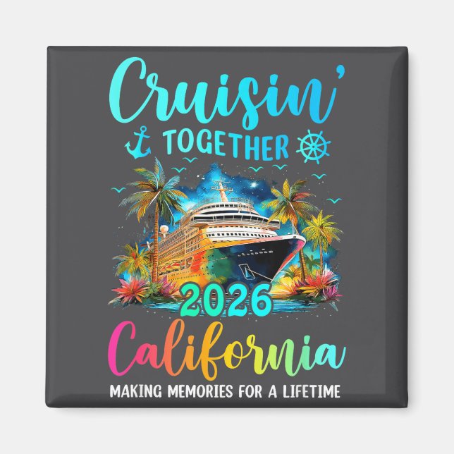 Imã Cruisin' Together California 2026 Family Cruise Va (Frente)