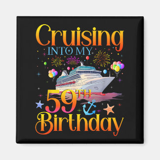 Imã Cruising Into My 59th Birthday Cruise 59 Year Old 