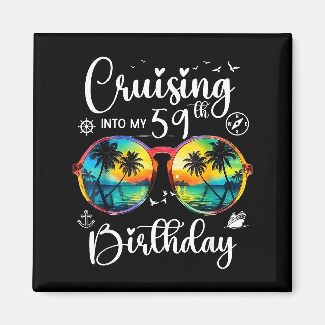 Imã Cruising Into My 59th Birthday Trip Vacation Cruis (Frente)