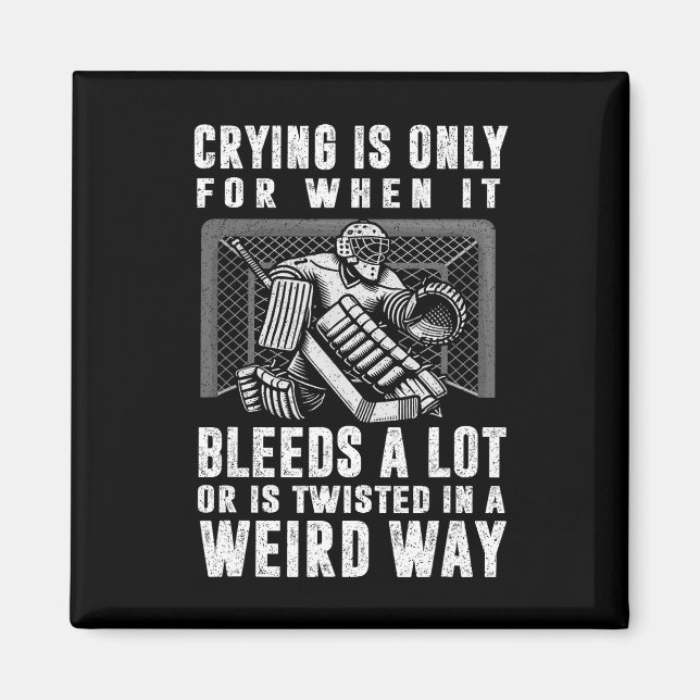 Imã Crying Is Only For When It Bleeds A Lot Hockey Goa (Frente)