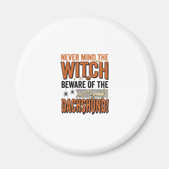Imã Cuidado Com A Camisa De Bruxa De Halloween Do Dach (Frente)