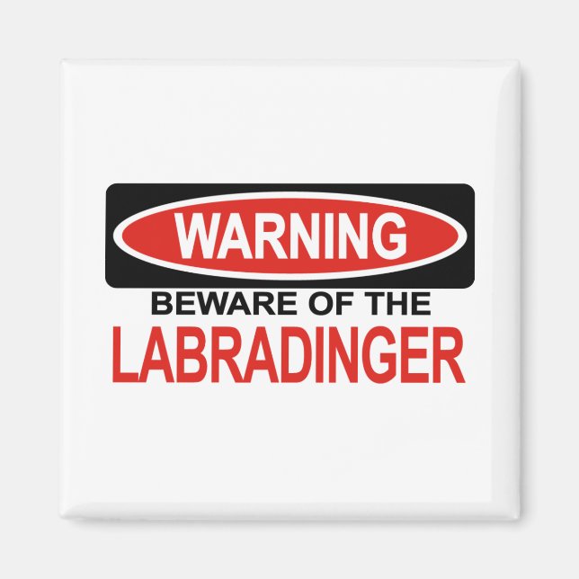 Imã Cuidado Com Labradinger (Frente)