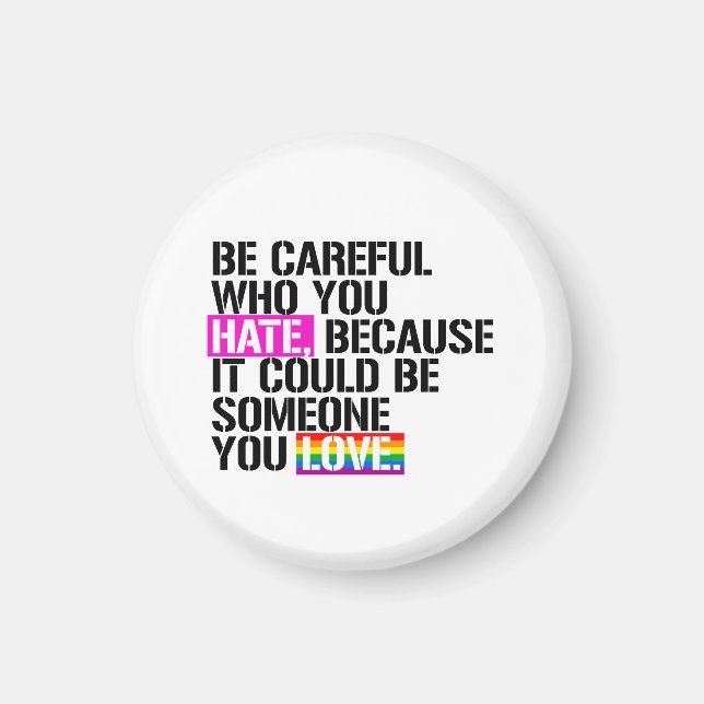Imã Cuidado com quem você odeia (Frente)