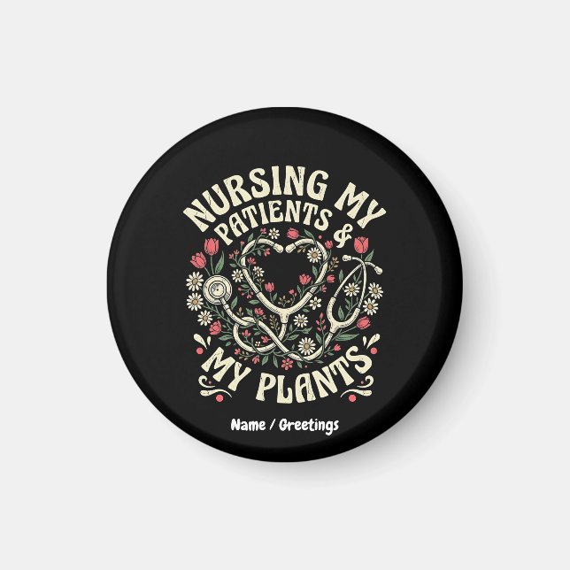 Imã Cuidando Meus Pacientes & Minhas Plantas Steth Ret (Frente)