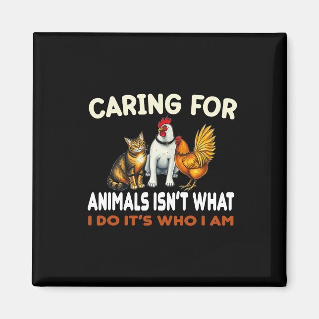 Imã Cuidar de Animais não é o que eu faço é quem eu so (Frente)