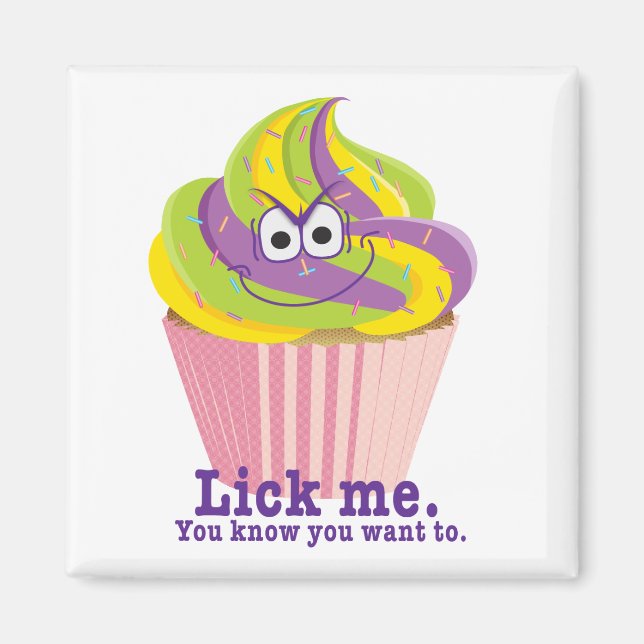 Imã Cupcake Sly Innuendo Mischievel Lick Me (Frente)