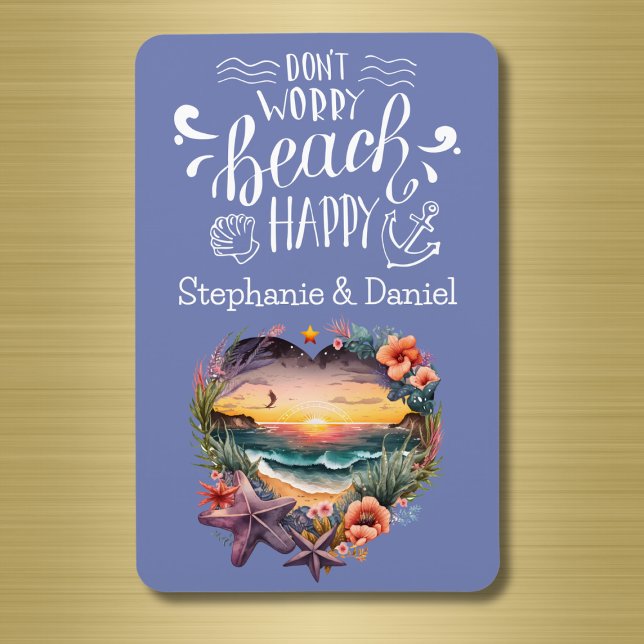 Ímã Custom Don't Worry Beach Happy Cruise Door (Don't Worry Beach Happy | Cute cruise door magnet for couples)