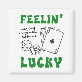 Imã Custom Feelin' Lucky Postive Affirmation