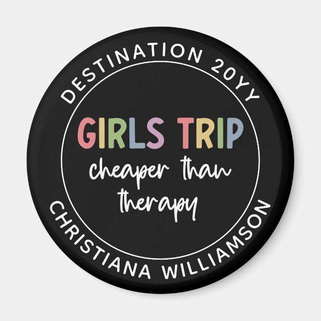Imã Custom Girls Trip Cheaper Than Therapy Girls Vacay (Frente)