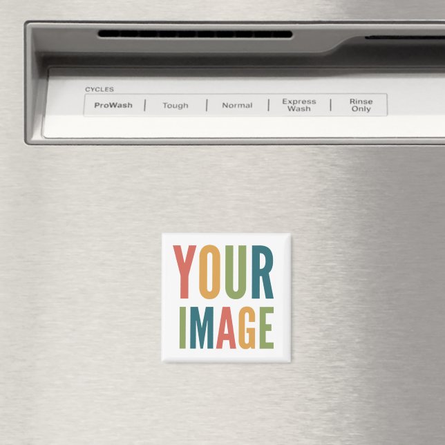 Imã Custom Logo Here | Add Your Own Design Magnet (In Situ (Dishwasher))