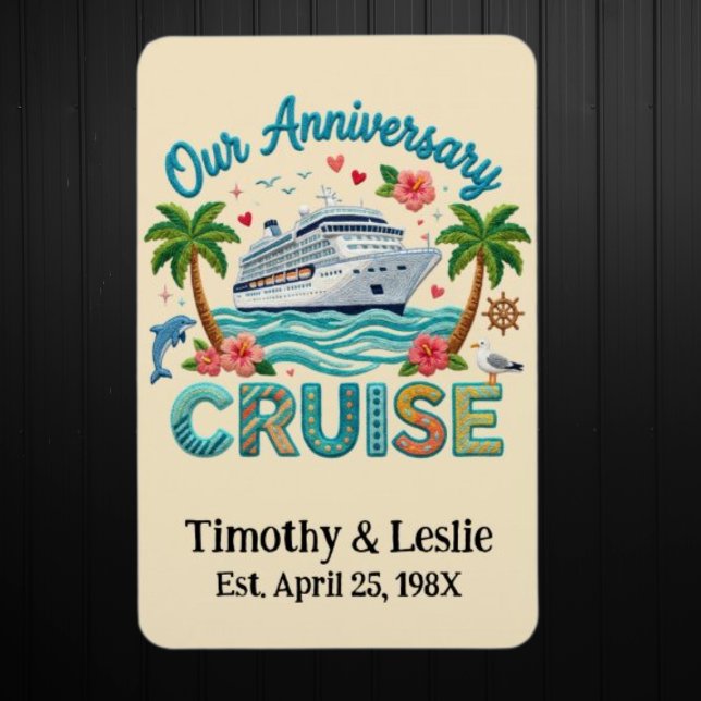 Ímã Custom Our Anniversary Faux Embroidery Cruise Door (Custom Anniversary Cruise Door Magnet.  See Collection for Matching Shirts)