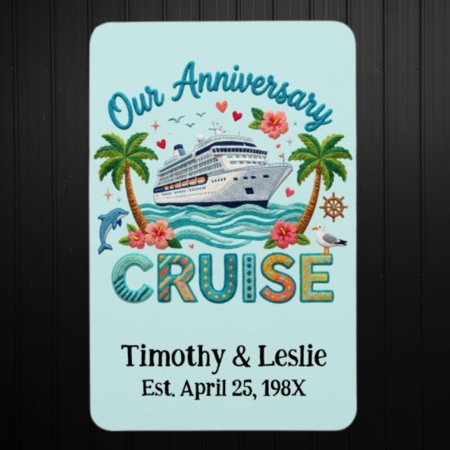 Ímã Custom Our Anniversary Faux Embroidery Cruise Door (Custom Anniversary Cruise Door Magnet.  See Collection for Matching Shirts)