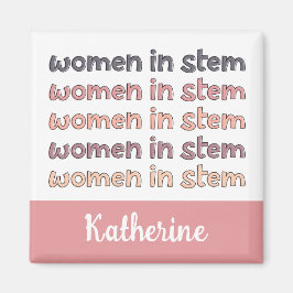 Imã Custom Women in Stem Steminist Gifts