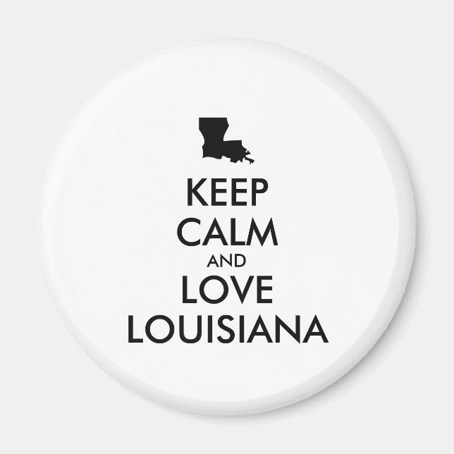 Imã Customizable KEEP CALM and LOVE LOUISIANA (Frente)
