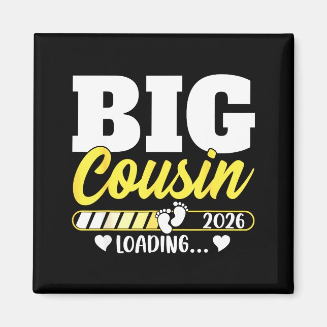 Imã Cute Big Cousin Loading 2026 Promoted To Big Cousi (Frente)