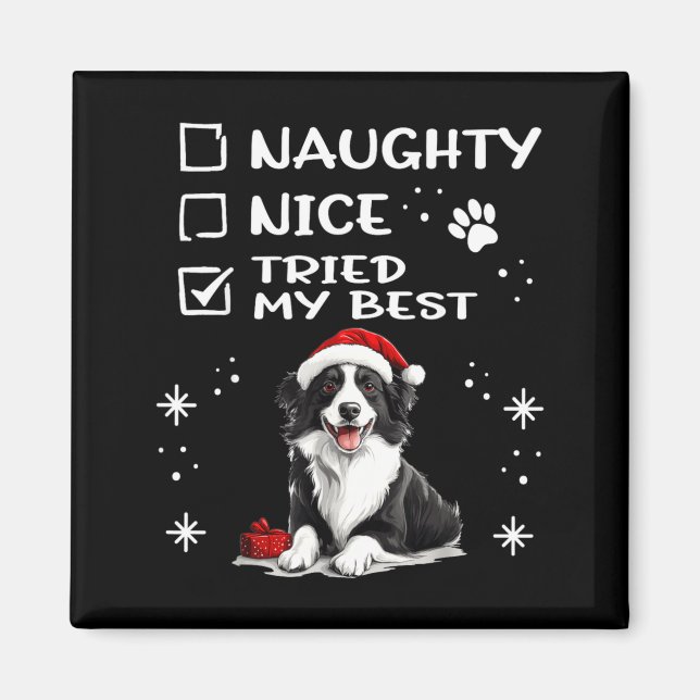 Imã Cute Border Collie Dog Christmas Naughty Nice Trie (Frente)