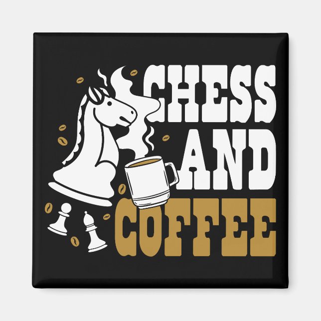 Imã Cute Chess and Coffee Chess Lover Knight Art (Frente)