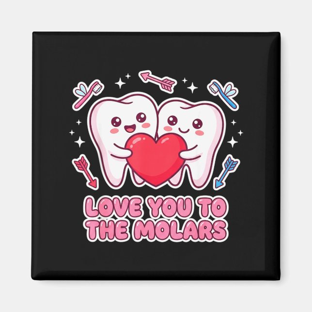Imã Cute Dentist Valentine Love You To The Molars Teet (Frente)