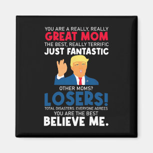Imã Cute Donald Trump Você É Uma Mãe Muito Boa Dia Das