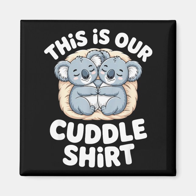 Imã Cute Koala Couple Nest This Is Our Cuddle  (Frente)