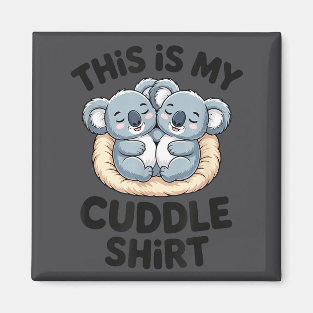 Imã Cute Koala Couple This Is My Cuddle  (Frente)
