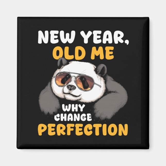 Imã Cute Lazy Panda New Year Old Me 2026 Funny Sarcast (Frente)