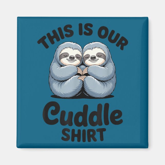 Imã Cute Sloth Couple This Is Our Cuddle  (Frente)