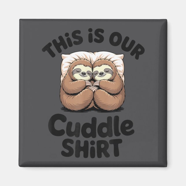 Imã Cute Sloth Couple This Is Our Cuddle  (Frente)