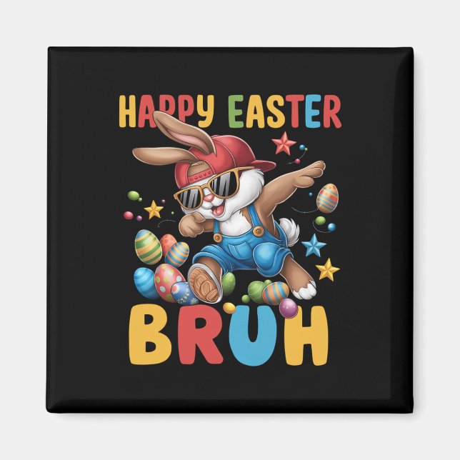 Imã Dabbing Bunny Páscoa Bruh Meme Engraçado Dizendo A (Frente)