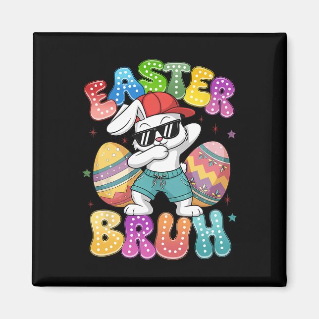 Imã Dabbing Bunny Páscoa Bruh Meme Engraçado Dizendo A (Frente)