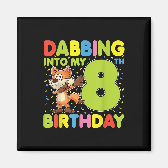Imã Dabbing In My 8th Birday Fox Oito Anos B (Frente)