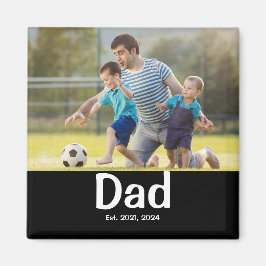 Imã Dad Established Photo Gift Magnet