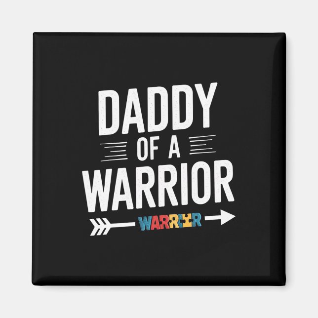 Imã Daddy Of A Warrior Family Papa World Autism Awaren (Frente)