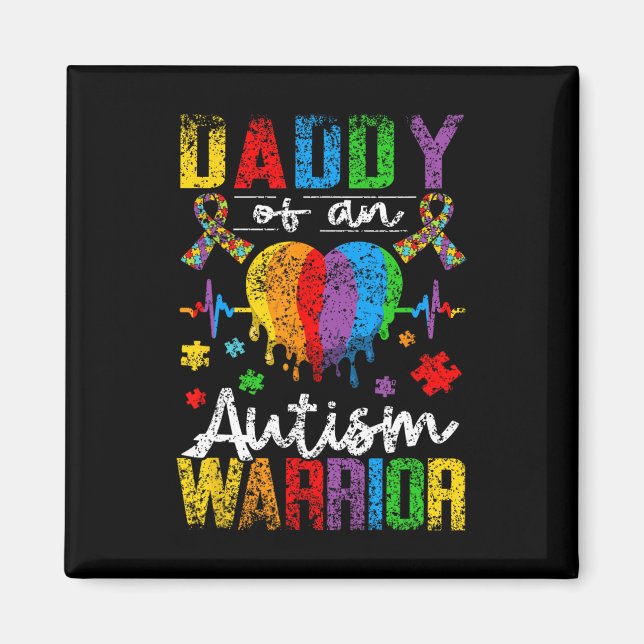 Imã Daddy Of An Autism Warrior Support Autists Autist  (Frente)
