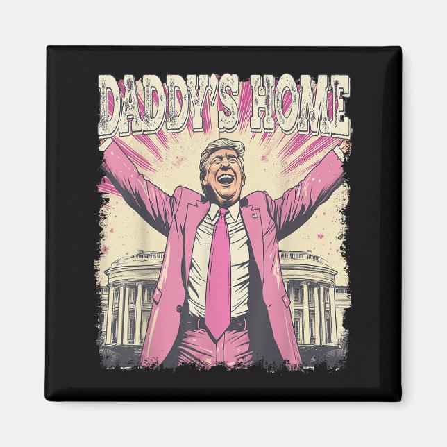 Imã Daddys Home Trump Funny Daddys Home (Frente)