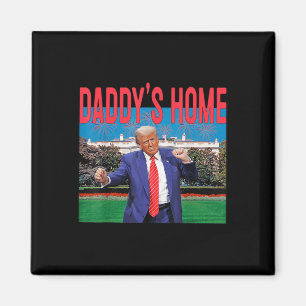 Imã Daddys Home Trump Pink Trump 2024 Take America Bac